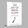 The Art of Being Alone Book – Embrace Solitude & Self-Love | Affornix