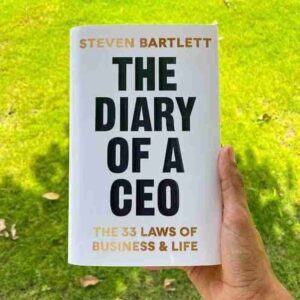 The Diary of a CEO by Steven Bartlett – Life & Business Lessons | Affornix