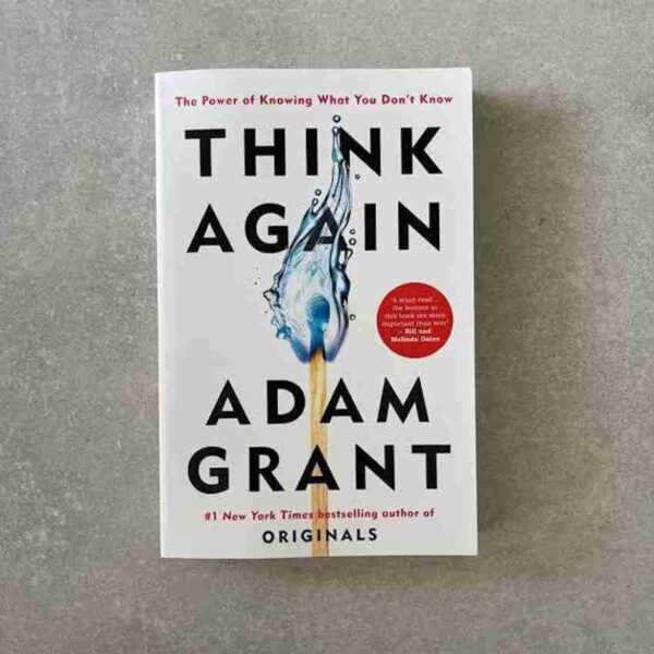 Think Again by Adam Grant – Rethink, Unlearn & Grow | Affornix